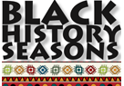 Black History Seasons