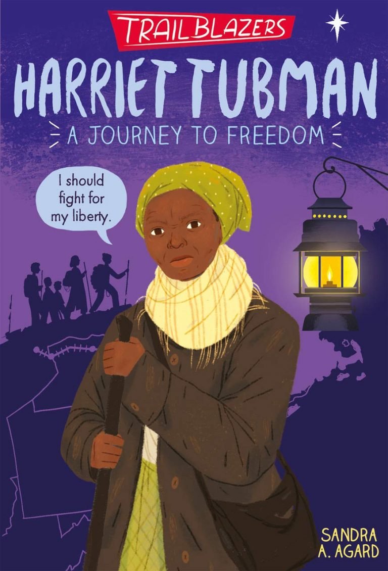 Trailblazers: Harriet Tubman: A Journey to Freedom